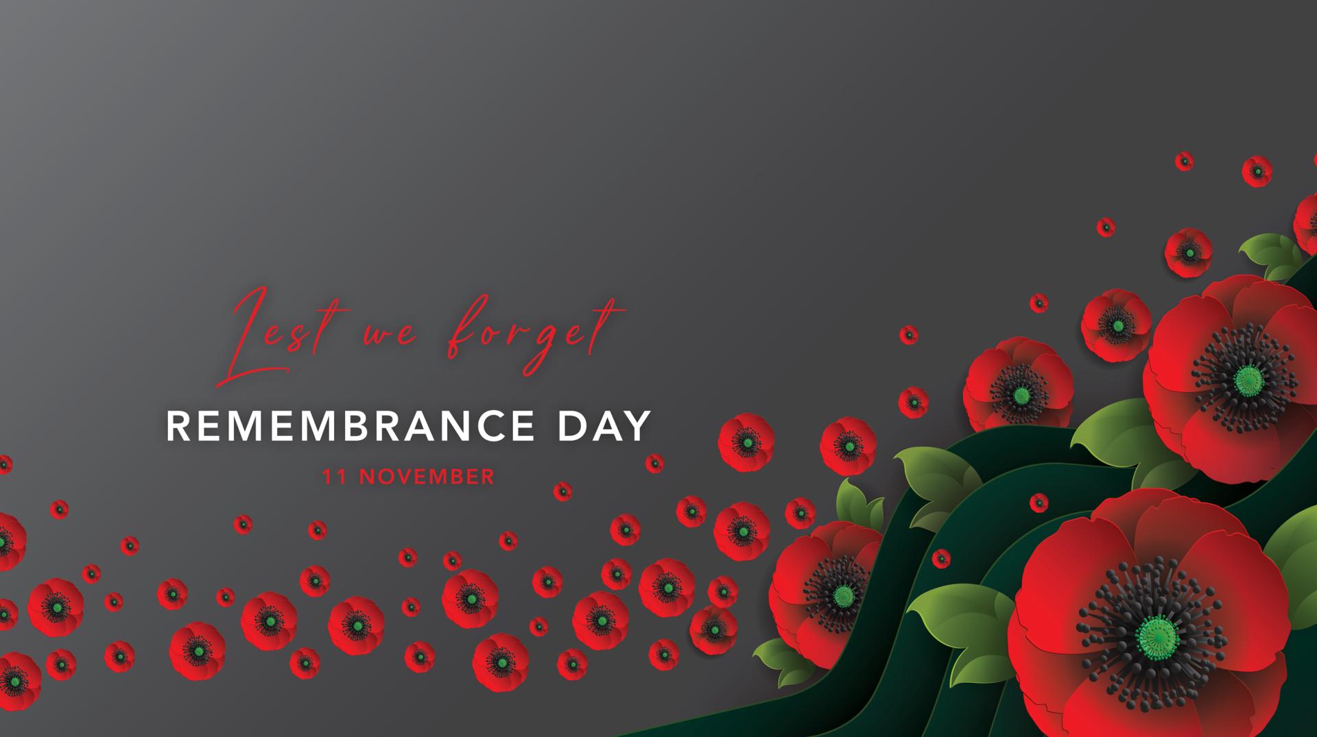Lest We Forget - 11 November - Remembrance Day
